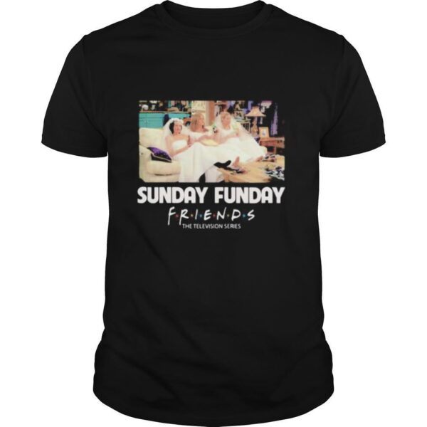 TshirtStation Sunday Funday Friends The Television Series Shirt