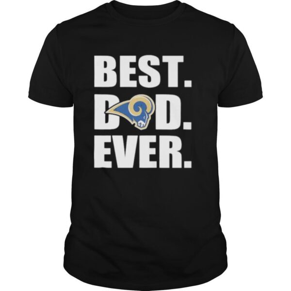 TshirtStation Los Angeles Rams Best Dad Ever Happy Fathere S Day Shirt
