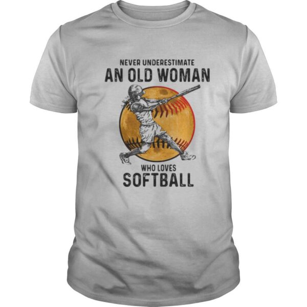 TshirtStation Never Underestimate An Old Woman Who Loves Softball Vintage Shirt
