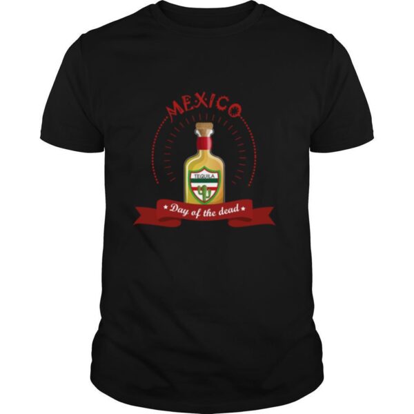 TshirtStation Mexico Tequila Day Of The Dead Shirt