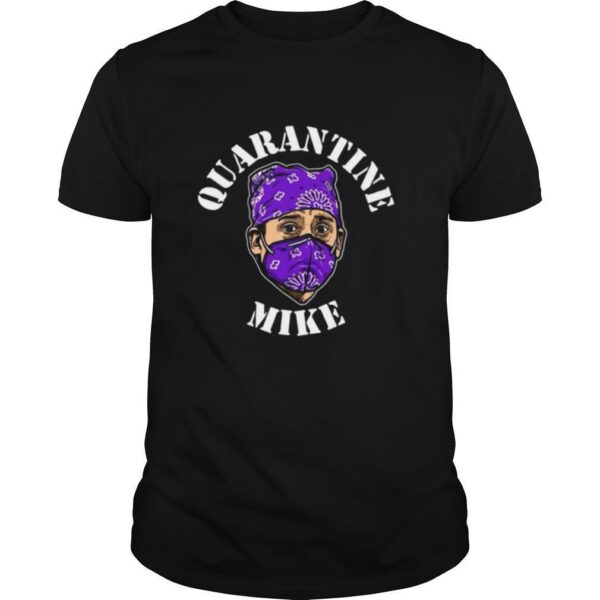 TshirtStation Quarantine Mike Funny Shirt