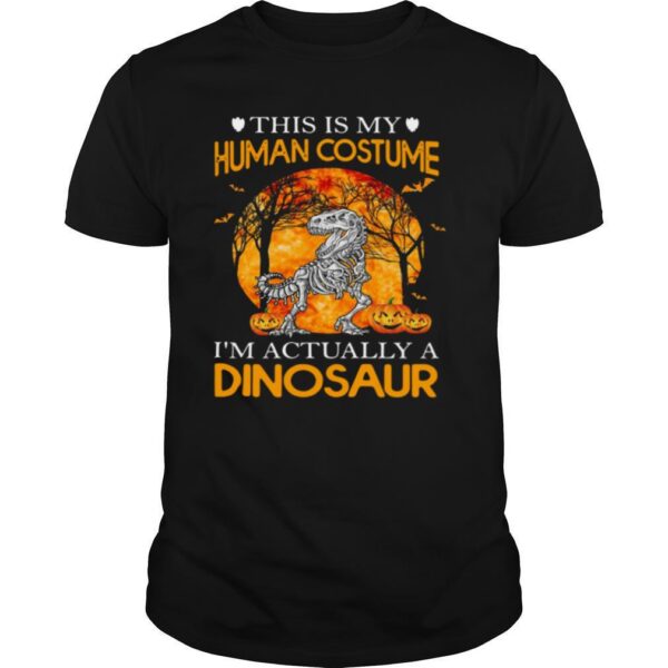 TshirtStation This Is My Human Costume Ie M Actually A Dinosaur Halloween Shirt