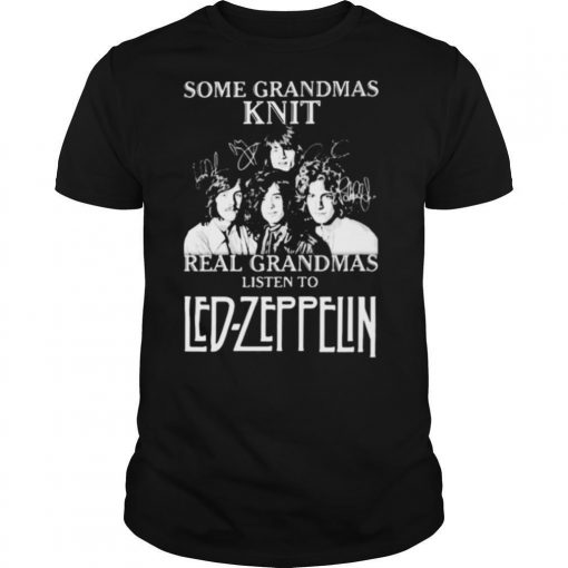 TshirtStation Some Grandmas Knit Grandmas Listen To Led Zeppelin Signatures Shirt X