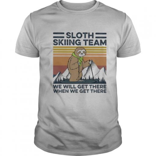 TshirtStation Sloth Skiing Team We Will Het There When We Get There Vintage Retro Shirt X