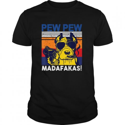 TshirtStation Dog Pew Pew Madafakas Vintage Crazy Pit Bull Graphic Shirt X