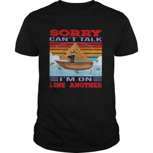 TshirtStation Fishing Sorry Cane T Talk Ie M On Line Anther Vintage Retro Shirt X