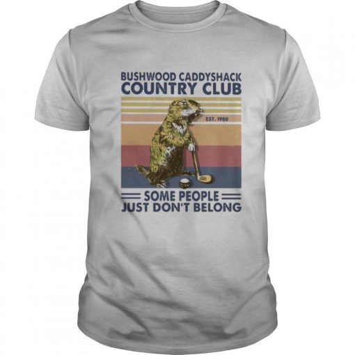 TshirtStation Mouse Golf Bushwood Caddyshack Country Club Some People Just Done T Belong Vintage Retro Shirt X