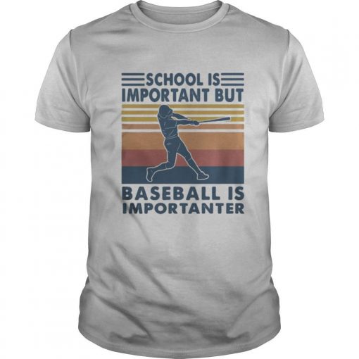 TshirtStation School Is Important But Baseball Is Importanter Vintage Retro Shirt X