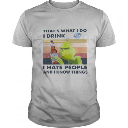 TshirtStation Grinch Thate S What I Do I Drink Blue Moon I Hate People And I Know Things Vintage Shirt X