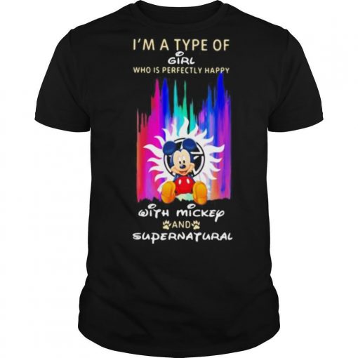TshirtStation Im A Type Of Girl Who Is Perfectly Happy With Mickey And Supernatural S Tank Topim A Type Of Girl Who Is Perfectly Happy With Mickey And Supernatural Shirt X