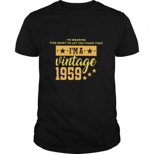 TshirtStation Ie M Wearing This Shirt To Let You Know That Ie M A Vintage Shirt X