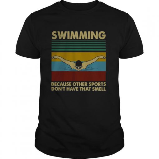 TshirtStation Swimming Because Other Sports Dont Have That Smell Vintage Shirt X