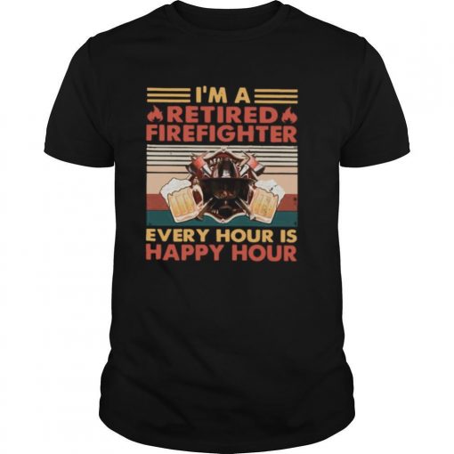 TshirtStation Ie M A Retired Firefighter Every Hour Is Happy Hour Vintage Retro Shirt X