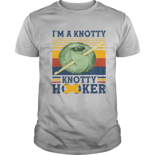 TshirtStation Im A Knotty Knotty Hooker Vintage Shirt X