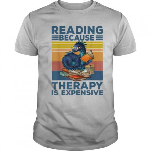 TshirtStation Dragon Reading Books Because Therapy Is Expensive Vintage Shirt X