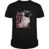 Just sit down and relax your shirt 2 TshirtStation Just Sit Down And Relax Your Shirt X