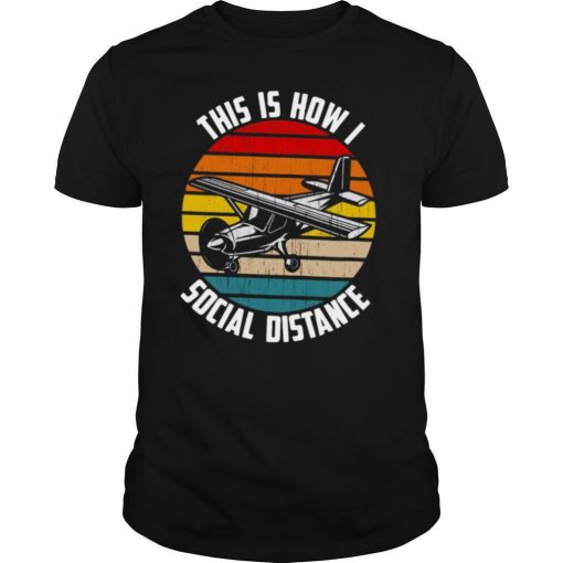 TshirtStation This Is How I Social Distance Vintage Shirt X