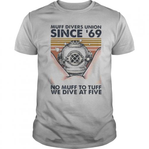 TshirtStation Scuba Diving Muff Divers Union Since No Muff Too Tough We Dive At Five Vintage Retro Shirt X