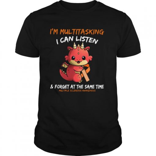 TshirtStation Baby Dragon Im Multitasking I Can Listen And Forget At The Same Time Multiple Sclerosis Awareness Shirt X