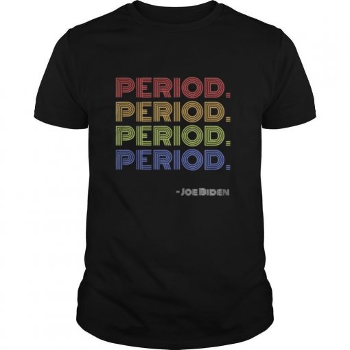 Period Debate Joe Biden Election Vintage Shirt0 510x510 1
