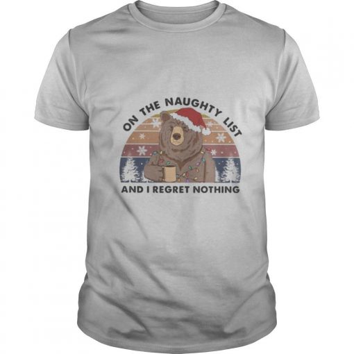 Bear On The Naughty List And I Regret Nothing Christmas Vintage Retro Shirt0 510x510 1