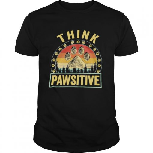 Think Pawsitive Paw Dog Vintage Shirt0 510x510 1