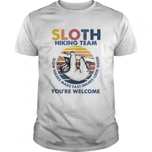Sloth Hiking Team Slow Hikers Male Fast Hikers Look Good Vintage Unisex 510x510 1