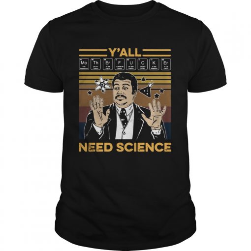 Yall Mothafuckas Need Science Vintage Unisex 510x510 1