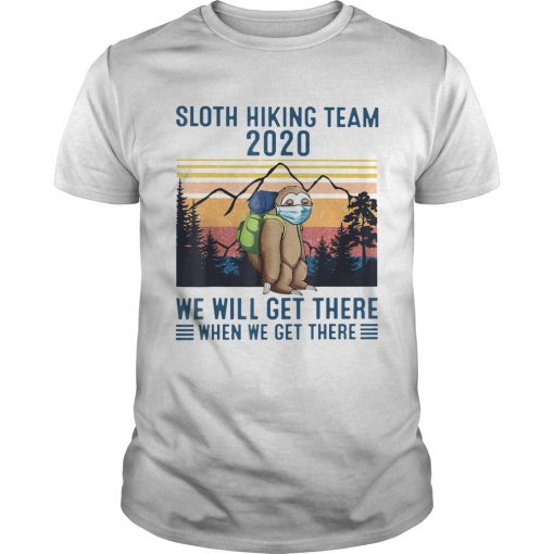 Sloth Wear Mask Hiking Team 2020 We Will Get There When We Get There Vintage Retro Unisex 510x510 1