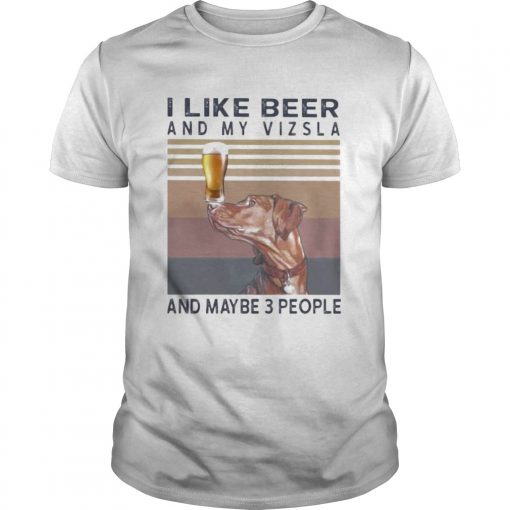 I Like Beer And My Vizsla And Maybe 3 People Vintage Retro S Tank Topi Like Beer And My Vizsla And Unisex 510x510 1
