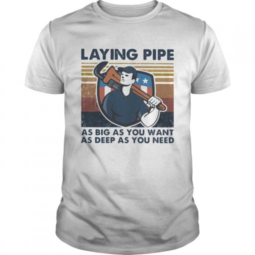 Laying Pipe As Bigyou Want As Deep As You Need Vintage Retro Unisex 510x510 1