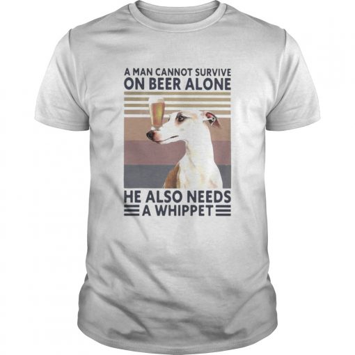 A Man Cannot Survive On Beer Alone He Also Needs A Whippet Vintage Retro Unisex 510x510 1