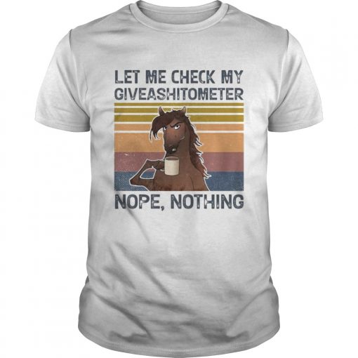 Horse Let Me Check My Giveashitometer Nope Nothing Vintage Retro Unisex 510x510 1