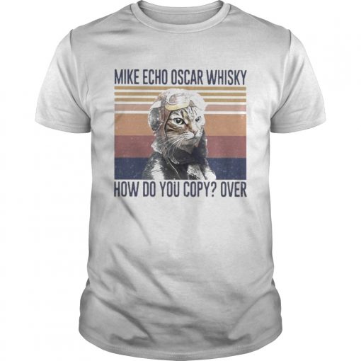 Mike Echo Oscar Whisky How Do You Copy Over Cat Vintage Retro Unisex 510x510 1