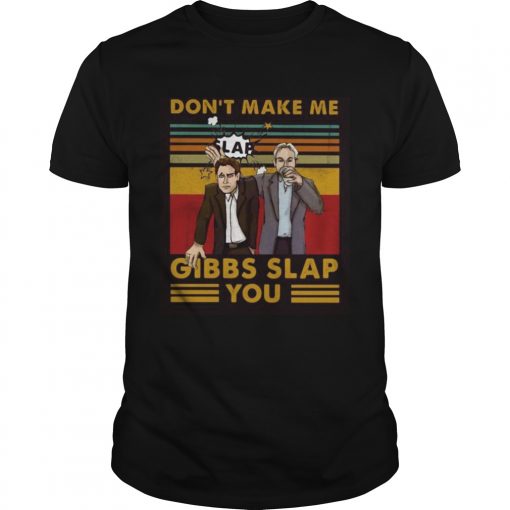 Dont Make Me Gibbs Slap You Vintage Retro Unisex 510x510 1