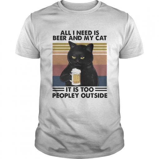 Cat All I Need Is Beer And My Cat It Is Too Peopley Outside Vintage Retro Unisex 510x510 1