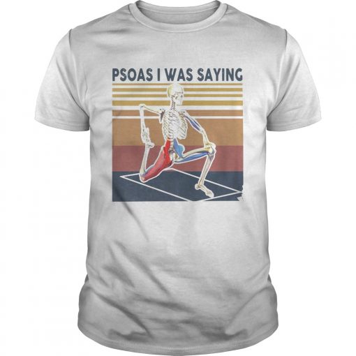 Skeleton Psoas I Was Saying Vintage Unisex 510x510 1