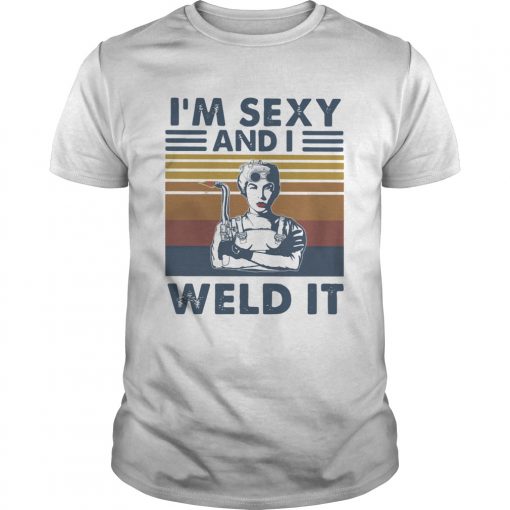 Im Sexy And I Weld It Vintage Unisex 510x510 1
