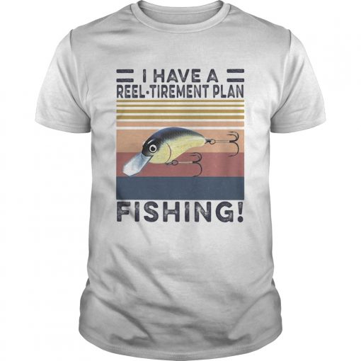 I Have A Reel Tirement Plan Fishing Vintage Retro Unisex 510x510 1