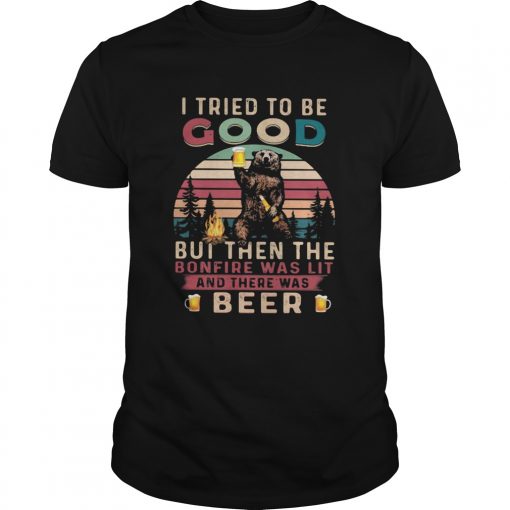 I Tried To Be Good But Then The Bonfire Was Lit And There Was Beer Vintage Retro Unisex 510x510 1