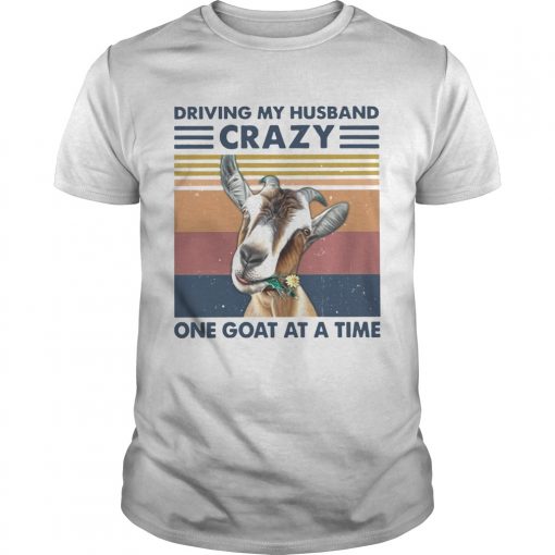 Driving My Husband Crazy One Goat At A Time Vintage Unisex 510x510 1