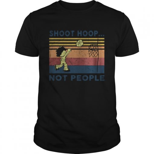 Shoot Hoops Not People Vintage Retro Gift Basketball Unisex 510x510 1