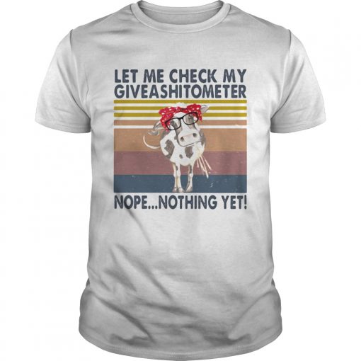 Cow Let Me Check My Giveasitometer Nope Nothing Yet Vintage Retro Unisex 510x510 1