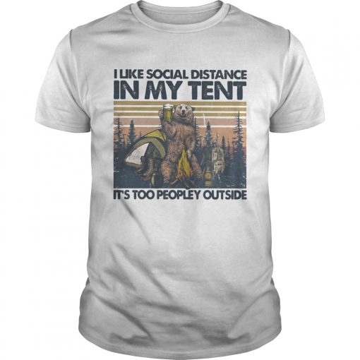 Bear Camping I Like Social Distance In My Tent Its Too Peopley Outside Vintage Retro Unisex 510x510 1