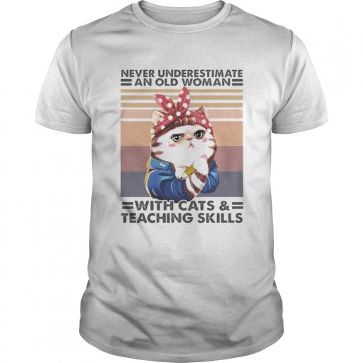 Never Underestimate An Old Woman With Cats And Teaching Skills Vintage Retro Unisex 510x510 1