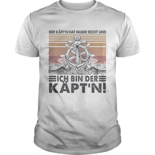 Der Kptn Hat Immer Recht Und Ich Bin Der Kptn Vintage Retro Unisex 510x510 1