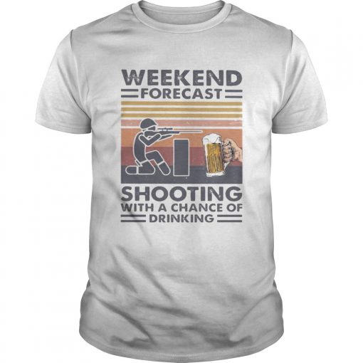 Weekend Forecast Shooting With A Chance Of Drinking Vintage Retro Unisex 510x510 1