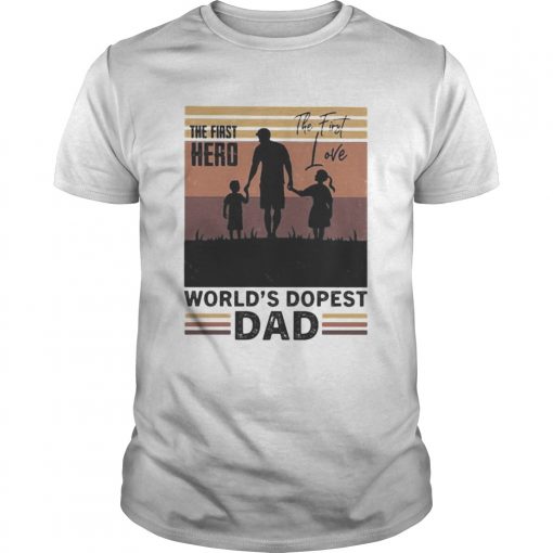The First Hero The First Love Worlds Dopest Dad Vintage Retro Unisex 510x510 1