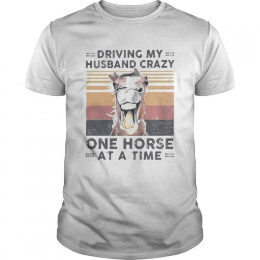 Driving My Husband Crazy One Horse At A Time Vintage Retro Unisex 510x510 1