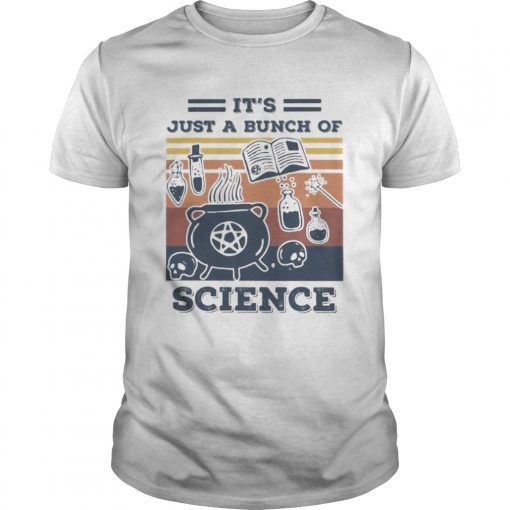 Its Just A Bunch Of Science Vintage Retro Unisex 510x510 1